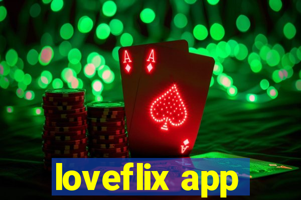 loveflix app